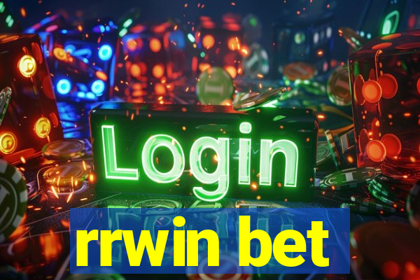 rrwin bet